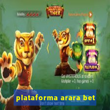 plataforma arara bet